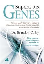 SUPERA TUS GENES | 9788484454120 | BRANDON COLBY DR | Llibres Parcir | Llibreria Parcir | Llibreria online de Manresa | Comprar llibres en català i castellà online