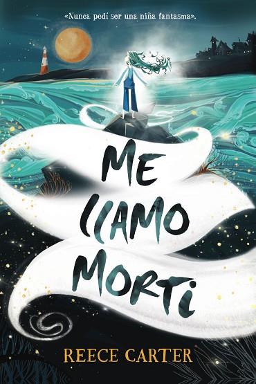 ME LLAMO MORTI | 9788469891315 | CARTER, REECE | Llibres Parcir | Librería Parcir | Librería online de Manresa | Comprar libros en catalán y castellano online