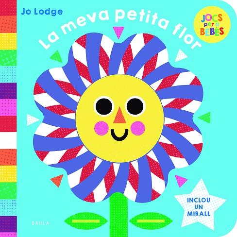 LA MEVA PETITA FLOR | 9788447954797 | LODGE, JO | Llibres Parcir | Llibreria Parcir | Llibreria online de Manresa | Comprar llibres en català i castellà online