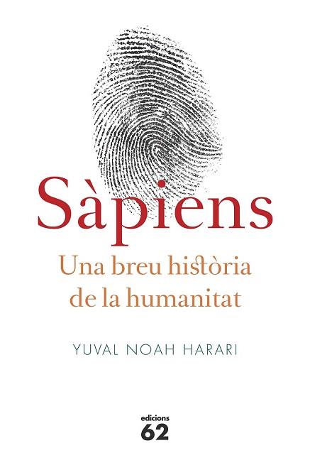 SÀPIENS. UNA BREU HISTÒRIA DE LA HUMANITAT | 9788429773187 | YUVAL NOAH HARARI | Llibres Parcir | Librería Parcir | Librería online de Manresa | Comprar libros en catalán y castellano online