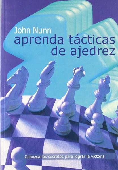 APRENDA TÁCTICAS DE AJEDREZ | 9788492517251 | NUNN, JOHN | Llibres Parcir | Librería Parcir | Librería online de Manresa | Comprar libros en catalán y castellano online
