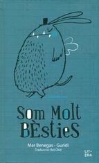 SOM MOLT BÈSTIES | 9788494294754 | BENEGAS ORTIZ, MAR | Llibres Parcir | Llibreria Parcir | Llibreria online de Manresa | Comprar llibres en català i castellà online