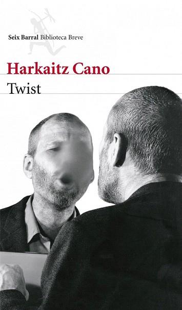 Twist | 9788432215452 | Harkaitz Cano | Llibres Parcir | Llibreria Parcir | Llibreria online de Manresa | Comprar llibres en català i castellà online