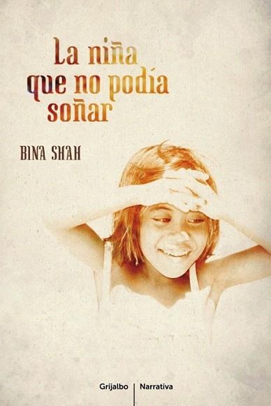 LA NIÑA QUE NO PODIA SOÑAR | 9788425344077 | SHAH BINA | Llibres Parcir | Llibreria Parcir | Llibreria online de Manresa | Comprar llibres en català i castellà online