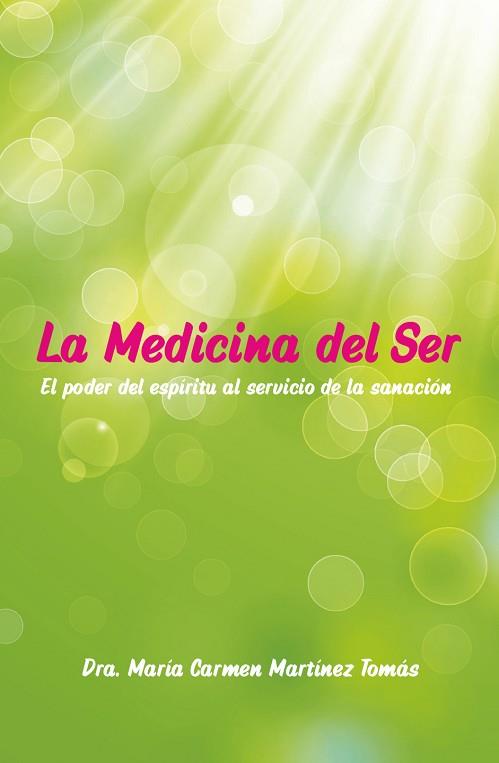LA MEDICINA DEL SER | 9788409034956 | MARTÍNEZ TOMÁS, DRA. MARÍA CARMEN | Llibres Parcir | Librería Parcir | Librería online de Manresa | Comprar libros en catalán y castellano online