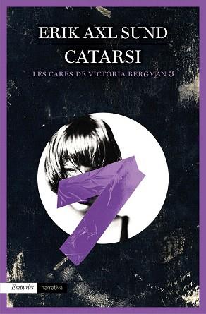 CATARSI (LES CARES DE VICTORIA BERGMAN 3) | 9788416367146 | ERIK AXL SUND | Llibres Parcir | Llibreria Parcir | Llibreria online de Manresa | Comprar llibres en català i castellà online
