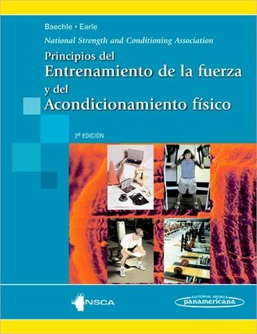 NSCA. PRINCIPIOS DEL ENTRENAMIENTO DE LA FUERZA Y DEL ACONDICIONAMIENTO FÍSICO | 9788498356540 | BAECHLE, THOMAS | Llibres Parcir | Librería Parcir | Librería online de Manresa | Comprar libros en catalán y castellano online