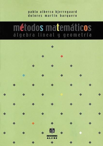 METODOS MATEMATICOS ALGEBRA LINEAL Y GEOMETRIA | 9788497000277 | ALBERCA | Llibres Parcir | Librería Parcir | Librería online de Manresa | Comprar libros en catalán y castellano online