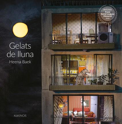 GELATS DE LLUNA | 9788417742775 | BAEK, HEENA | Llibres Parcir | Librería Parcir | Librería online de Manresa | Comprar libros en catalán y castellano online