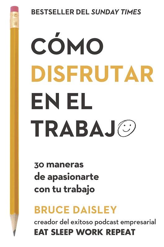 CÓMO DISFRUTAR EN EL TRABAJO | 9788417963200 | DAISLEY, BRUCE | Llibres Parcir | Librería Parcir | Librería online de Manresa | Comprar libros en catalán y castellano online