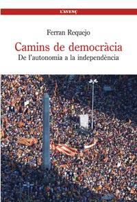 CAMINS DE LA DEMOCRACIA | 9788488839497 | REQUEJO FERRAN | Llibres Parcir | Librería Parcir | Librería online de Manresa | Comprar libros en catalán y castellano online