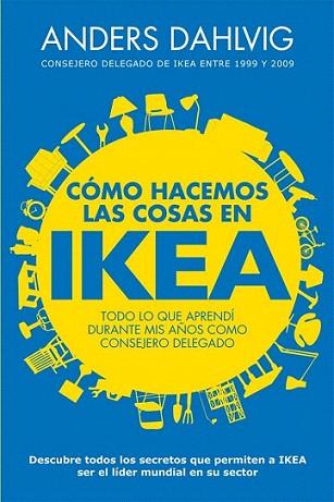 Cómo hacemos las cosas en Ikea | 9788498752144 | Anders Dahlvig | Llibres Parcir | Llibreria Parcir | Llibreria online de Manresa | Comprar llibres en català i castellà online