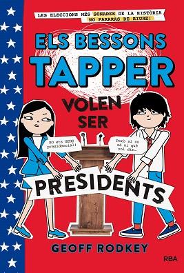ELS BESSONS TAPPER 3: VOLEN SER PRESIDENTS | 9788427211544 | RODKEY , GEOFF | Llibres Parcir | Llibreria Parcir | Llibreria online de Manresa | Comprar llibres en català i castellà online