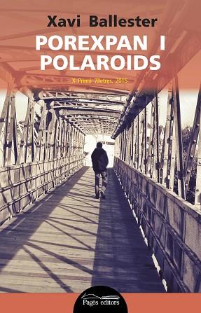 POREXPAN I POLAROIDS | 9788499757209 | BALLESTER FÀBREGUES, XAVI | Llibres Parcir | Librería Parcir | Librería online de Manresa | Comprar libros en catalán y castellano online