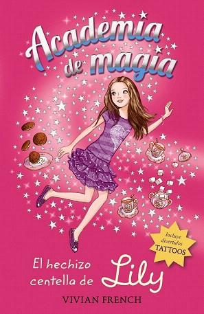 ACADEMIA DE MAGIA 1. EL HECHIZO CENTELLA DE LILY | 9788467861198 | FRENCH, VIVIAN | Llibres Parcir | Llibreria Parcir | Llibreria online de Manresa | Comprar llibres en català i castellà online