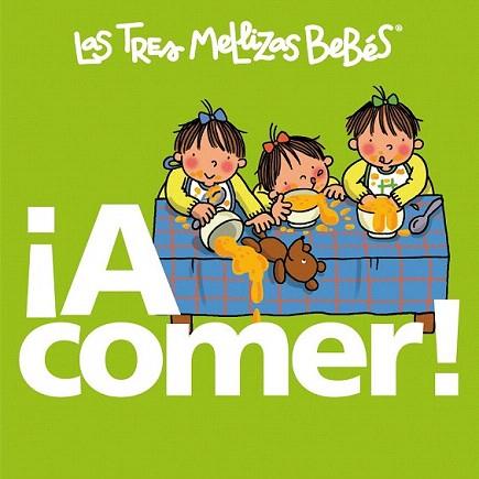 LAS TRES MELLIZAS BEBES A COMER ! | 9788492419791 | Llibres Parcir | Librería Parcir | Librería online de Manresa | Comprar libros en catalán y castellano online