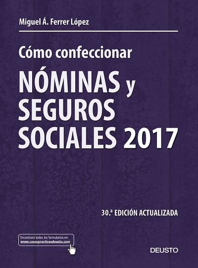 CÓMO CONFECCIONAR NÓMINAS Y SEGUROS SOCIALES 2017 | 9788423427277 | MIGUEL ÁNGEL FERRER LÓPEZ | Llibres Parcir | Librería Parcir | Librería online de Manresa | Comprar libros en catalán y castellano online