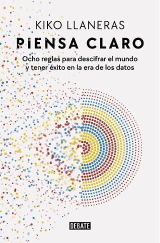 PIENSA CLARO | 9788418967078 | LLANERAS, KIKO | Llibres Parcir | Librería Parcir | Librería online de Manresa | Comprar libros en catalán y castellano online