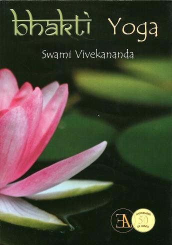 BHAKTI YOGA | 9788499501284 | VIVEKANANDA, SWAMI | Llibres Parcir | Librería Parcir | Librería online de Manresa | Comprar libros en catalán y castellano online