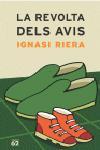 LA REVOLTA DELS AVIS | 9788429755831 | RIERA | Llibres Parcir | Librería Parcir | Librería online de Manresa | Comprar libros en catalán y castellano online