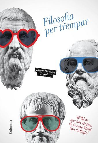 FILOSOFIA PER TREMPAR | 9788466423014 | CASAFONT, JOSEP RAMON | Llibres Parcir | Llibreria Parcir | Llibreria online de Manresa | Comprar llibres en català i castellà online