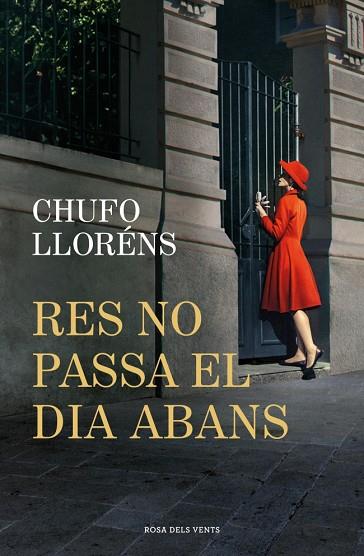 RES NO PASSA EL DIA ABANS | 9788419756725 | LLORÉNS, CHUFO | Llibres Parcir | Librería Parcir | Librería online de Manresa | Comprar libros en catalán y castellano online