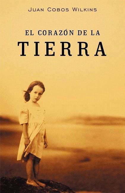 EL CORAZON DE LA TIERRA | 9788401329036 | COBOS WILKINS JUAN | Llibres Parcir | Llibreria Parcir | Llibreria online de Manresa | Comprar llibres en català i castellà online