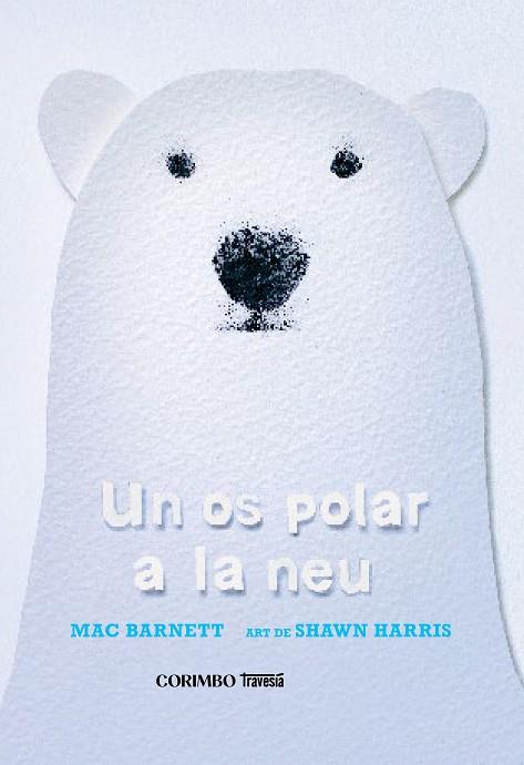 UN OS POLAR A LA NEU | 9788412854770 | BARNETT, MAC | Llibres Parcir | Llibreria Parcir | Llibreria online de Manresa | Comprar llibres en català i castellà online