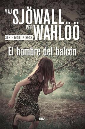 EL HOMBRE DEL BALCÓN ( SERIE MARTIN BECK ) | 9788490567104 | WAHLOO , PER/SJOWALL , MAJ | Llibres Parcir | Llibreria Parcir | Llibreria online de Manresa | Comprar llibres en català i castellà online