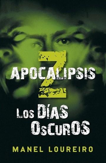 APOCALIPSIS Z LOS DIAS OSCUROS | 9788401337406 | MANEL LOUREIRO | Llibres Parcir | Llibreria Parcir | Llibreria online de Manresa | Comprar llibres en català i castellà online