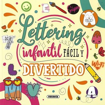 LETTERING INFANTIL FÁCIL Y DIVERTIDO | 9788467796742 | FARBER, ÉRICA CAROLINA | Llibres Parcir | Librería Parcir | Librería online de Manresa | Comprar libros en catalán y castellano online
