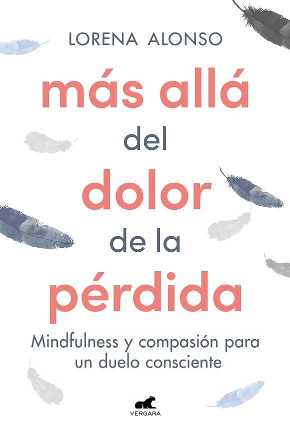 MÁS ALLÁ DEL DOLOR DE LA PÉRDIDA | 9788418620287 | ALONSO, LORENA | Llibres Parcir | Librería Parcir | Librería online de Manresa | Comprar libros en catalán y castellano online