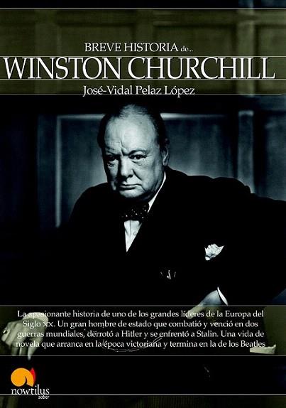 Breve historia de Winston Churchill | 9788499674209 | Pelaz López, José-Vidal | Llibres Parcir | Llibreria Parcir | Llibreria online de Manresa | Comprar llibres en català i castellà online