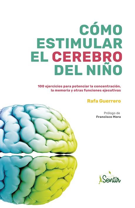 CÓMO ESTIMULAR EL CEREBRO DEL NIÑO | 9788426727046 | GUERRERO, RAFA | Llibres Parcir | Librería Parcir | Librería online de Manresa | Comprar libros en catalán y castellano online