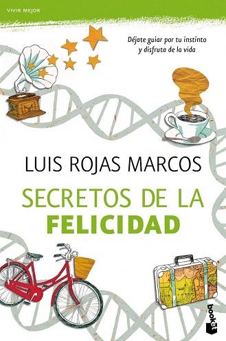 SECRETOS DE LA FELICIDAD | 9788467040562 | LUÍS ROJAS MARCOS | Llibres Parcir | Librería Parcir | Librería online de Manresa | Comprar libros en catalán y castellano online