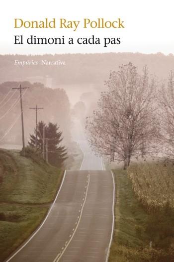 El dimoni a cada pas | 9788497878128 | Donald Ray Pollock | Llibres Parcir | Llibreria Parcir | Llibreria online de Manresa | Comprar llibres en català i castellà online