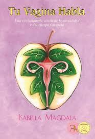 TU VAGINA HABLA | 9788499501536 | MAGDALLA, ISABELLA | Llibres Parcir | Librería Parcir | Librería online de Manresa | Comprar libros en catalán y castellano online