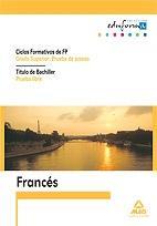 Francés, Bachiller, prueba libre, FP de Grado Superior. Prueba de acceso | 9788467620702 | Centro de Estudios Vector | Llibres Parcir | Librería Parcir | Librería online de Manresa | Comprar libros en catalán y castellano online