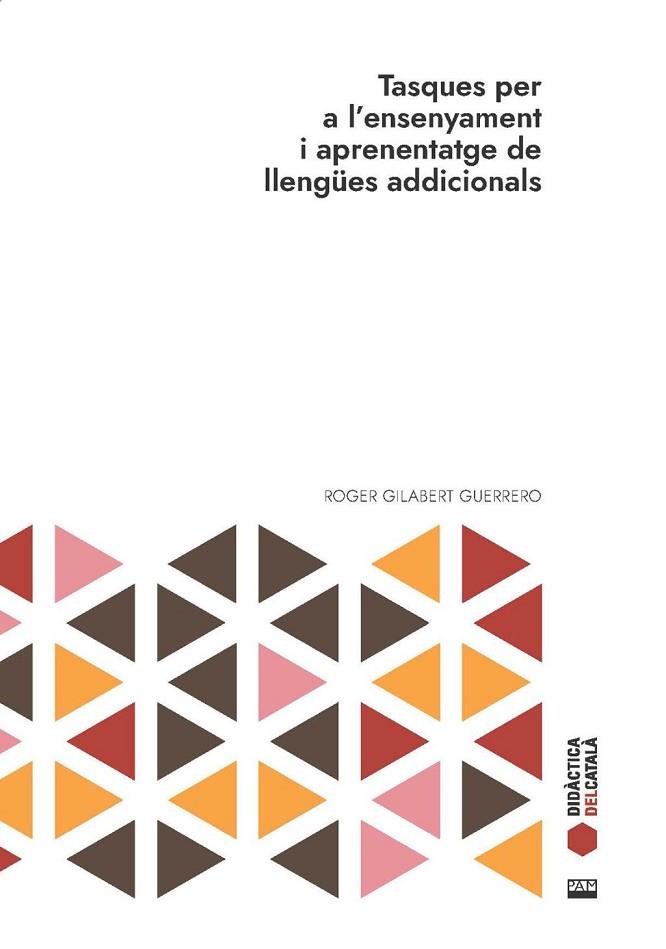 TASQUES PER A L'ENSENYAMENT I APRENENTATGE DE LLENGÜES ADDICIONALS | 9788491914013 | GILABERT GUERRERO, ROGER | Llibres Parcir | Llibreria Parcir | Llibreria online de Manresa | Comprar llibres en català i castellà online