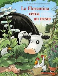 LA FLORENTINA CERCA UN TRESOR album il gran tela | 9788448926991 | ALEXANDER STEFFENSMEIER | Llibres Parcir | Librería Parcir | Librería online de Manresa | Comprar libros en catalán y castellano online