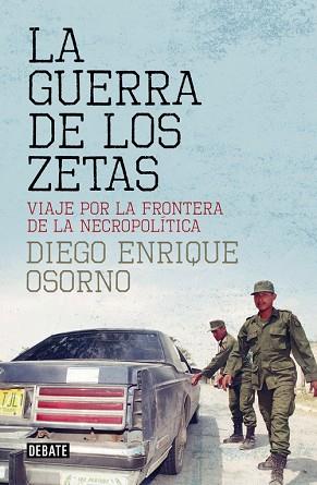 LA GUERRA DE LOS ZETAS | 9788499927138 | OSORNO, DIEGO ENRIQUE | Llibres Parcir | Librería Parcir | Librería online de Manresa | Comprar libros en catalán y castellano online