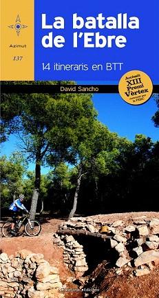 LA BATALLA DE L'EBRE | 9788490341902 | SANCHO CEPERO, DAVID | Llibres Parcir | Librería Parcir | Librería online de Manresa | Comprar libros en catalán y castellano online