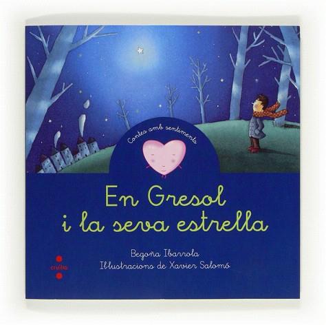 EN GRESOL I LA SEVA ESTRELLA | 9788466130295 | IBARROLA, BEGOÑA | Llibres Parcir | Llibreria Parcir | Llibreria online de Manresa | Comprar llibres en català i castellà online