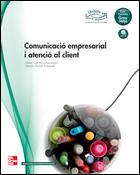 Comunicació empresarial atenció al client.Cicles formatius,Grau Mitjá.LA-CDA | 9788448171964 | Local | Llibres Parcir | Librería Parcir | Librería online de Manresa | Comprar libros en catalán y castellano online