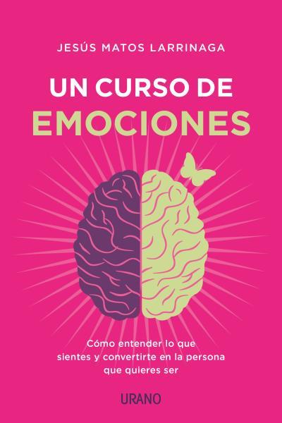UN CURSO DE EMOCIONES | 9788417694029 | MATOS LARRÍNAGA, JESÚS | Llibres Parcir | Librería Parcir | Librería online de Manresa | Comprar libros en catalán y castellano online