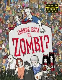 ¿DÓNDE ESTÁ EL ZOMBI? | 9788415579588 | MORAN, PAUL | Llibres Parcir | Librería Parcir | Librería online de Manresa | Comprar libros en catalán y castellano online