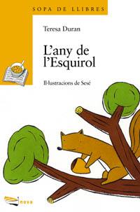 L'ANY DE L'ESQUIROL sopa de llibres | 9788448906528 | DURAN | Llibres Parcir | Librería Parcir | Librería online de Manresa | Comprar libros en catalán y castellano online