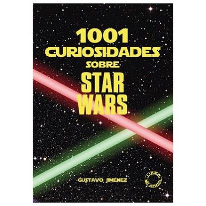 1001 CURIOSIDADES SOBRE STAR WARS | 9788494376337 | JIMÉNEZ LIMONES, GUSTAVO | Llibres Parcir | Librería Parcir | Librería online de Manresa | Comprar libros en catalán y castellano online