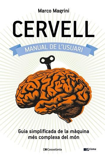 CERVELL: MANUAL DE L'USUARI | 9788413560625 | MAGRINI, MARCO | Llibres Parcir | Librería Parcir | Librería online de Manresa | Comprar libros en catalán y castellano online