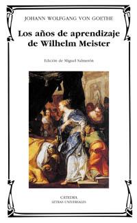 LOS AÐOS DE APRENDIZAJE DE WILHELM MEISTER | 9788437618654 | JOHANN WOLFGANG VON GOETHE | Llibres Parcir | Llibreria Parcir | Llibreria online de Manresa | Comprar llibres en català i castellà online